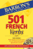 501 French Verbs (501 Verbs) (6th Edition)