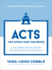 Acts: The Spirit and the Bride--A 10-Week Bible Study on God and His Church