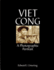 Viet Cong a Photographic Portrait Schiffer Military History