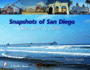 Snapshots of San Diego Sun, Surf and Sand Schiffer Books