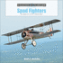 Spad Fighters: the Spad a.2 to XVI in World War I (Legends of Warfare: Aviation, 22)