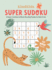 Kindkids Super Sudoku: a Super-Cute Book of Brain-Boosting Puzzles for Kids 6 & Up (Kindkids, 3)