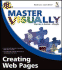 Master Visually Creating Web Pages