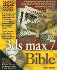 3ds Max 7 Bible [With Cdrom]