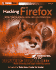 Hacking Firefox: More Than 150 Hacks, Mods, and Customizations (Extremetech)