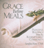 Grace Before Meals: Plentiful Blessings From the Redemptorist Community