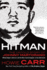 Hitman: the Untold Story of Johnny Martorano: Whitey Bulger's Enforcer and the Most Feared Gangster in the Underworld