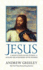 Jesus: a Meditation on His Stories and His Relationships With Women