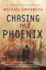 Chasing the Phoenix: a Science Fiction Novel