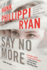 Say No More: a Jane Ryland Novel (Jane Ryland, 5)