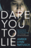 Dare You to Lie (Hometown Antihero, 1)