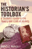 The Historian's Toolbox: a Student's Guide to the Theory and Craft of History