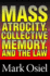 Mass Atrocity, Collective Memory, and the Law