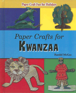 Paper Crafts for Kwanzaa (Paper Craft Fun for Holidays)