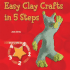 Easy Clay Crafts in 5 Steps