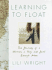 Learning to Float: the Journey of a Woman, a Dog, and Just Enough Men
