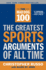 The Mad Dog 100: the Greatest Sports Arguments of All Time