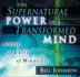 Supernatural Power of a Transformed Mind Audio Book: Access to a Life of Miracles