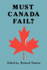 Must Canada Fail?