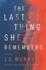 The Last Thing She Remembers: a Novel
