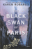 The Black Swan of Paris: a Wwii Novel
