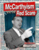 McCarthyism and the Red Scare (Uncovering the Past: Analyzing Primary Sources)