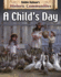 A Child's Day (Bobbie Kalman's Historic Communities)