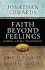 Faith Beyond Feelings (Victor Classics)