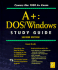 A: Dos/Windows Study Guide (Certification Study Guide...