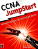 Ccna Jumpstart: Networking and Internetworking Basics