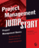 Project Management Jumpstart-the Best First Step Toward a Career in Project Management