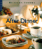 After Dinner (Williams-Sonoma Lifestyles, Vol 4)