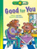Good for You (Happy Day Books: Level 2)