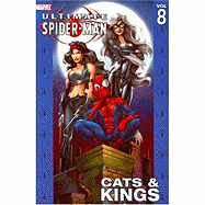 Ultimate Spider-Man Vol. 8: Cats & Kings
