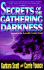 Secrets of the Gathering Darkness