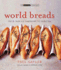 World Breads: From Pain De Campagne to Paratha (the Small Book of Good Taste)