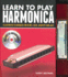 Learn to Play Harmonica: Illustrated Techniques for Blues, Rock, Country and Jazz [With Cd (Audio) and Harmonica]