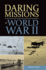 Daring Missions of World War II