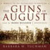 The Guns of August (Unabridged)