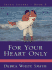 For Your Heart Only