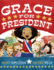 Grace for President (Grace Series, 1)