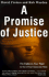 A Promise of Justice: the Eighteen-Year Fight to Save Four Innocent Men