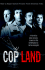 Cop Land: Based on the Screenplay By James Mangold