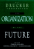 The Organization of the Future