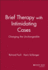 Brief Therapy With Intimidating Cases: Changing the Unchangeable