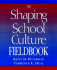 The Shaping School Culture Fieldbook