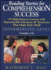 Reading Stories for Comprehension Success: Intermediate Level; Grades 4-6: 45 High-Interest Lessons With Reproducible Selections & Questions That Make