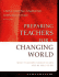 Preparing Teachers for a Changing World: What Teachers Should Learn and Be Able to Do (Jossey-Bass Education Series)