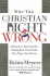Why the Christian Right is Wrong: a Minister's Manifesto for Taking Back Your Faith, Your Flag, Your Future