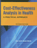 Cost-Effectiveness Analysis in Health: a Practical Approach